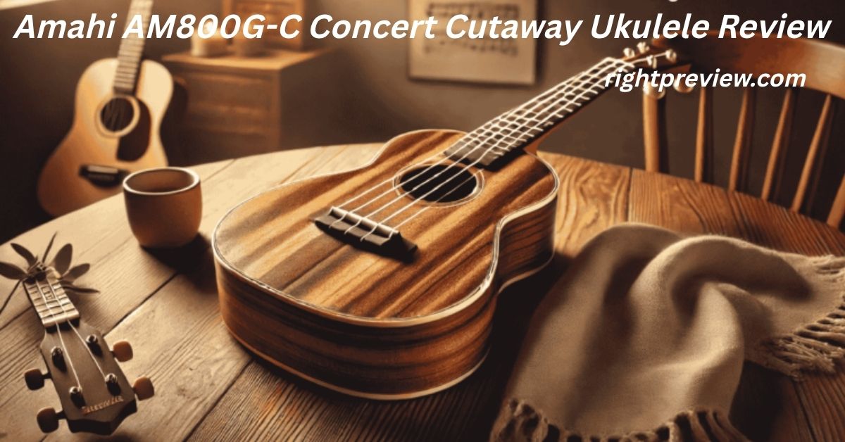 Amahi AM800G-C Concert Cutaway Ukulele Review