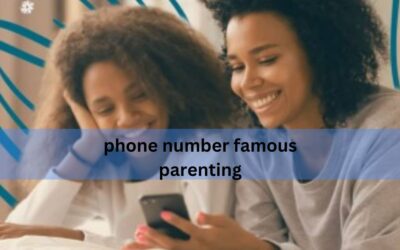 phone number famous parenting