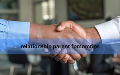 relationship parent fpmomtips