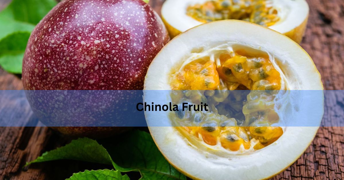 Chinola Fruit