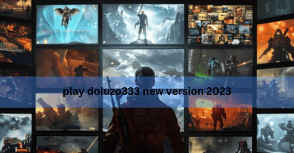 play doluzo333 new version 2023