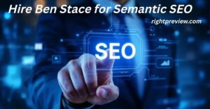 Hire Ben Stace for Semantic SEO